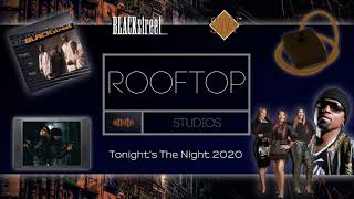 Tonight&#39;s The Night 2020 - Blackstreet x SWV (RTS Talkbox Remake)