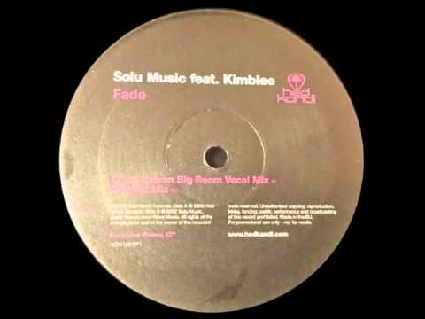 Solu Music Ft Kimblee - Fade (Grant Nelson Big Room Vocal Mix)