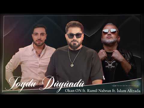 Okan ON - Toydu Düyündü ft. Ramil Nabran &  İslam Alizada