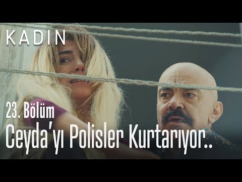 Ceyda'yı polisler kurtarıyor.. - Kadın 23. Bölüm