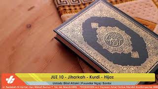 Download lagu JUZ 10 - Jiharkah - Kurdi - Hijaz | Ustadz Bilal Attaki mp3 Download lagu JUZ 10 - Jiharkah - Kurdi - Hijaz | Ustadz Bilal Attaki mp3