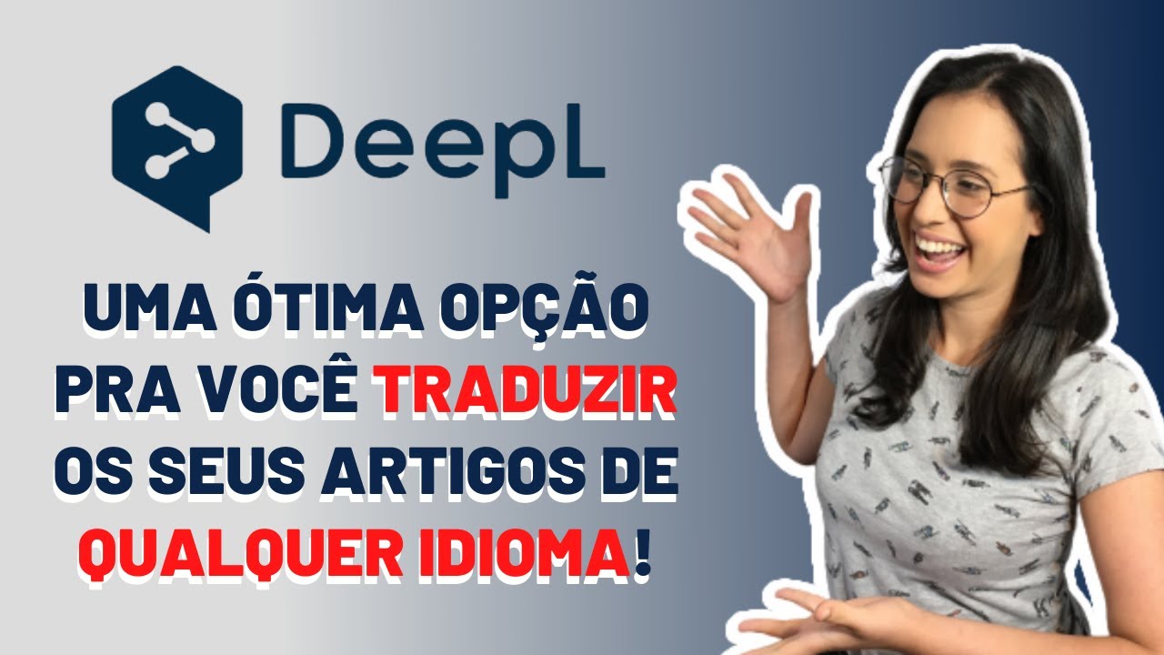 SITE PARA TRADUZIR ARTIGOS CIENTÍFICOS: DEEPL TRADUTOR
