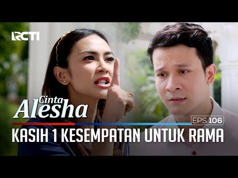Rani Kasih 1 Kesempatan Pada Rama Untuk Jelasin Semuanya – Cinta Alesha | Eps. 106-107 (5/5)