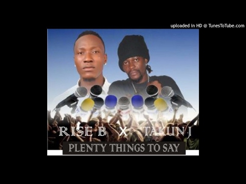 Rise Baby x Takun J - Plenty Thing To Say [Prod. Ayaits] (NEW MUSIC 2017)