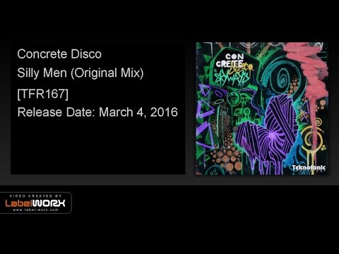 Concrete Disco - Silly Men (Original Mix)
