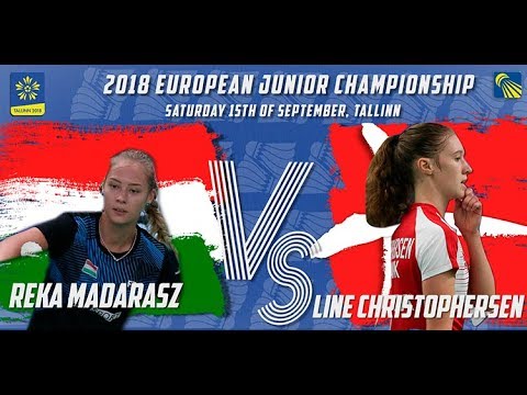 Reka Madarasz vs Line Christophersen (WS, SF) - European Jnr. C’ships 2018