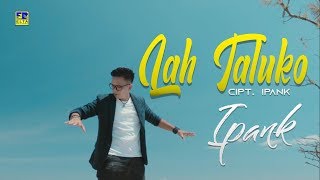 Download lagu iPANK - LAH TALUKO Lagu Minang Terbaru 2019 mp3