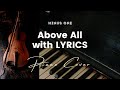 Above All by Lenny LeBlanc - Key of E - Karaoke - Minus One with LYRICS - Piano cover