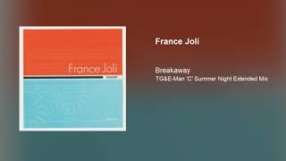 France Joli - Breakaway (TG&E Man 'C' Summer Night Extended Mix)