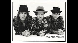 Violent Femmes - Just Like My Father (1989) 🎵