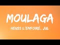 Heuss L'enfoiré - Moulaga ft. JuL (Lyrics) (sped up/tiktok version) 1 Hour Version