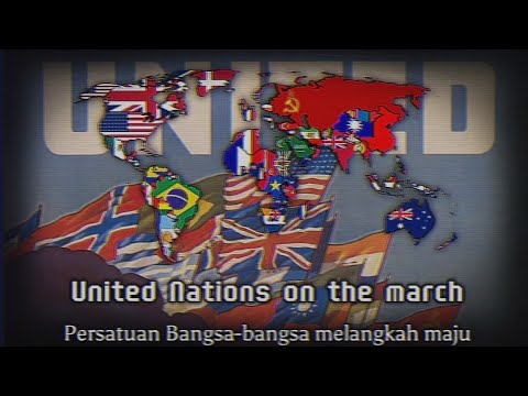 "United Nations (UN) on the March" – UN and Allied Power's Song