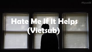 [Vietsub + Lyrics] Hate Me If It Helps - Alexander 23