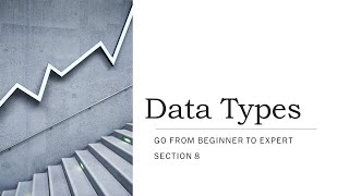 Data Types| SQL Tutorial | Section 8