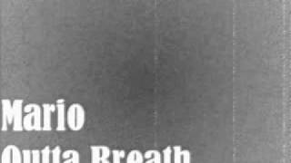 Mario - Outta Breath
