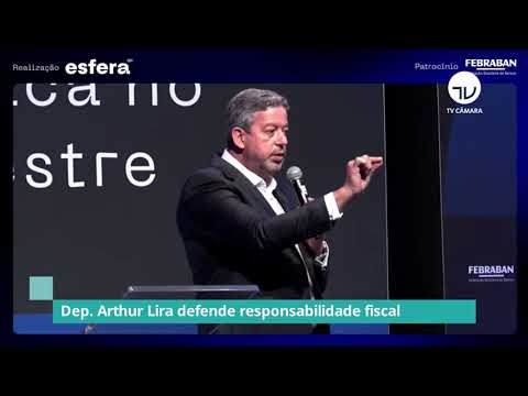 Arthur Lira defende responsabilidade fiscal - 27/08/21
