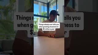 10 things no one tells you about growing a business to $1 million a year.