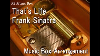 That&#39;s Life/Frank Sinatra [Music Box]