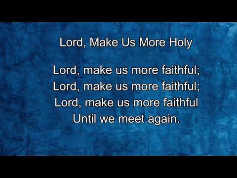 069 – Lord, Make Us More Holy (with vocal)