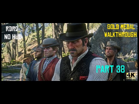 Red Dead Redemption 2 No HUD Gold Medal Story Walkthrough - Part 38 [4K Ultrawide]