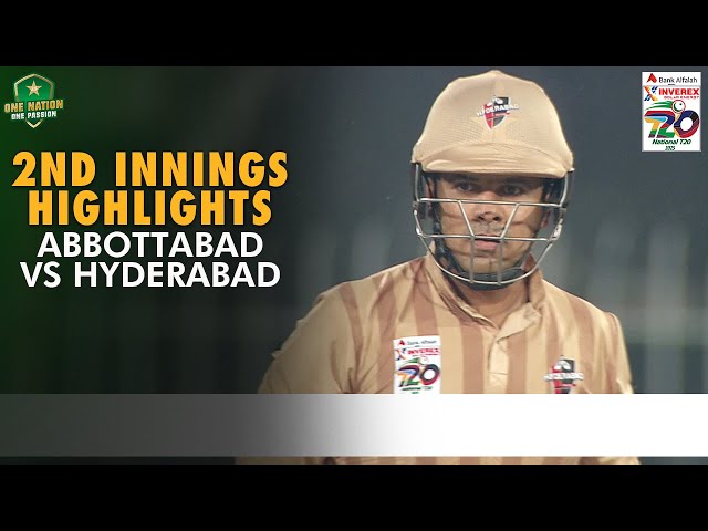 2nd Innings Highlights | Abbottabad vs Hyderabad | Match 18 | National T20 Cup 2025 | PCB | MA2A