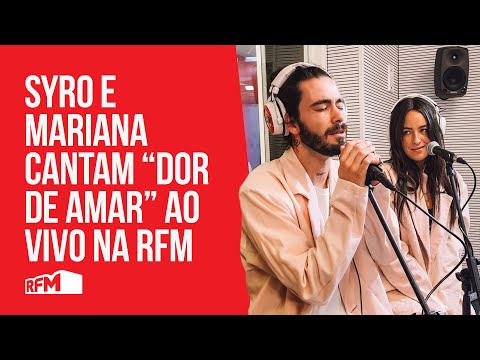 Dor de Amar - Syro e Mariana Pacheco ao vivo na RFM
