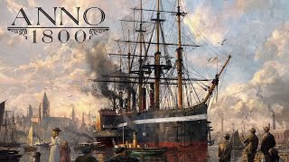 【Anno1800】まったり産業革命
