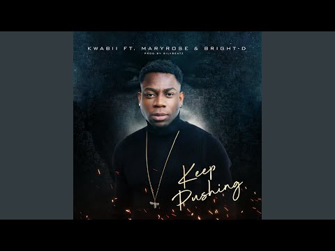 Keep Pushing (feat. MaryRose & Bright-D)