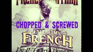 Pour It Up (Remix)-French Montana &amp; Chinx Drugz (Chopped &amp; Screwed by DJ Chris Breezy)