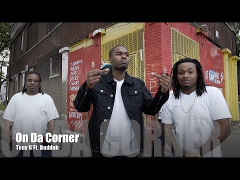 Tony G ft. Buddha - On Da Corner (Music Video)