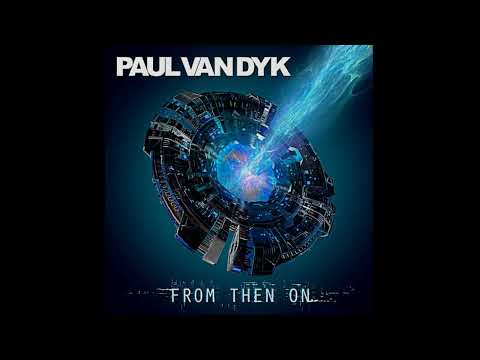 Trance Music "Paul van Dyk-  From Then On"