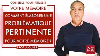 Comment élaborer une problématique pertinente pour votre mémoire ?