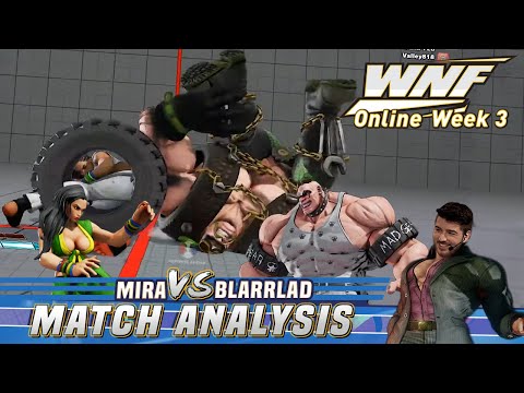 SFV CE Match Analysis: WNF Online Week 3 - Mira (Laura) vs. BlarrLad (Abigail)
