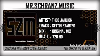 Theo Jahlion - Gettin Started [HD]