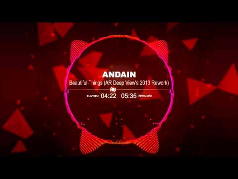 Andain - Beautiful Things (AR Deep View's 2013 Rework)