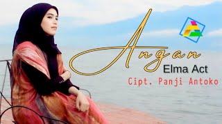 Download lagu ANGAN _ ELMA ACT | pop Melayu @PanjiAntoko1  mp3