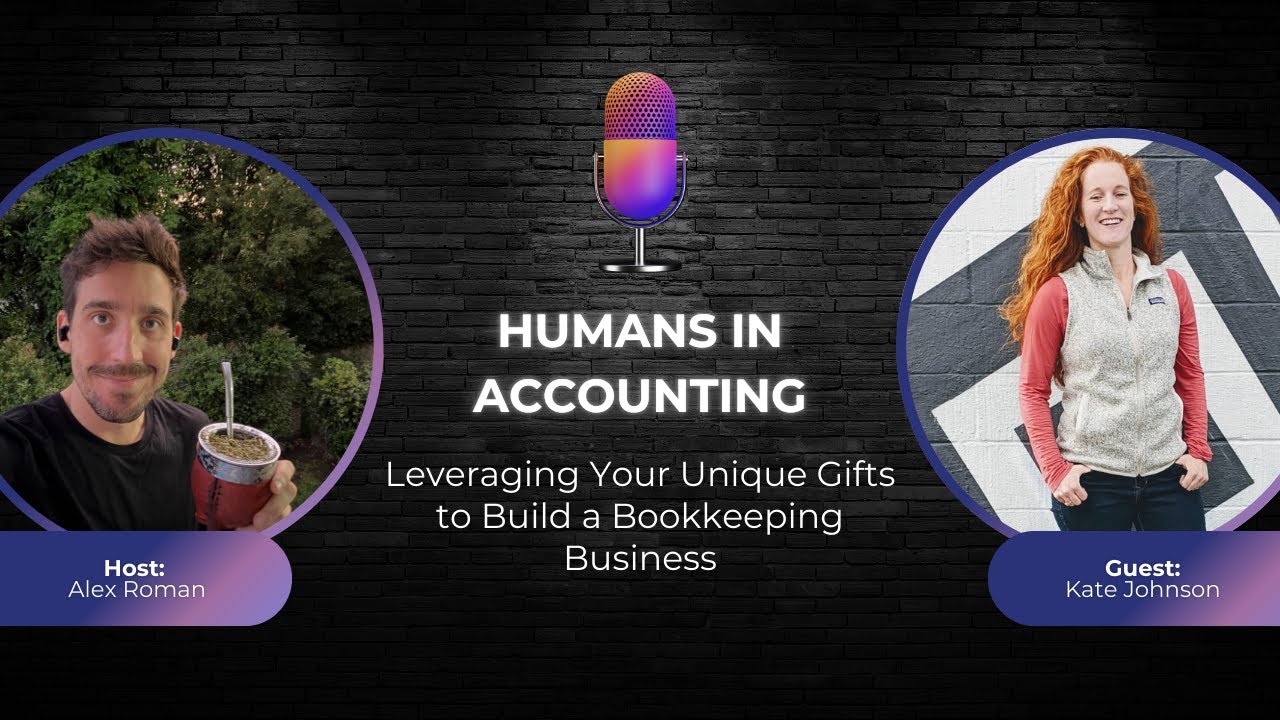 S2E17 — Leveraging Your Unique Gifts to Build a Bookkeeping Business -  [Kate Josephine Johnson]