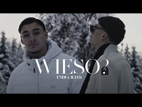 Endi & Ilias - WIESO¿