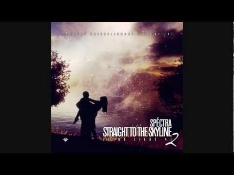 Spéctra - Straight to the Skyline 2 [EINE LIEBE4]♥[UNTEN LESEN!]♥[DL-LINK UNTEN]