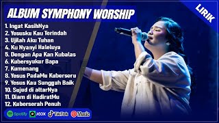 Download lagu INGAT KASIHNYA - SYMPHONY WORSHIP FULL ALBUM (LIRIK) YESUSKU KAU TERINDAH | LAGU ROHANI TERBARU 2025 mp3