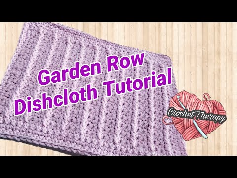 Garden Row Pattern Crochet Dishcloth Tutorial