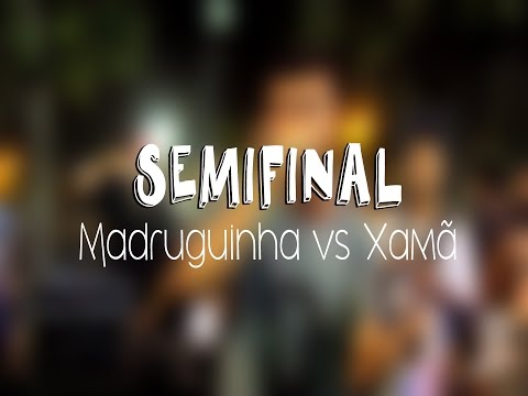 [SEMIFINAL] MADRUGUINHA vs XAMÃ - RODA CULTURAL KGL #21