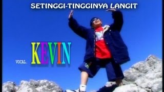 Download lagu Setinggi-Tingginya Langit - Kevin & Karyn mp3 Download lagu Setinggi-Tingginya Langit - Kevin & Karyn mp3