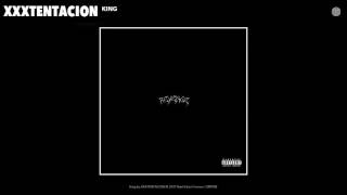 XXXTENTACION - King (Audio)