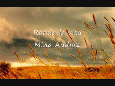 Rotola la vita - Mina e Audio 2