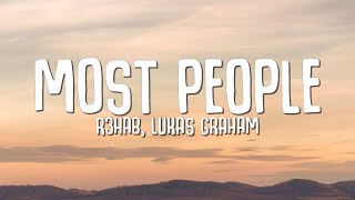 R3HAB, Lukas Graham - Most People (Lyrics)