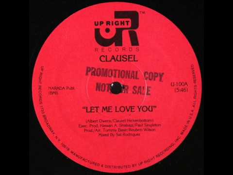 Clausel ‎– Let Me Love You