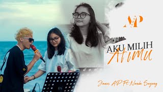 Download lagu James AP Ft. Nanda Sayang - Aku Milih Atimu - (Live At BRP) mp3