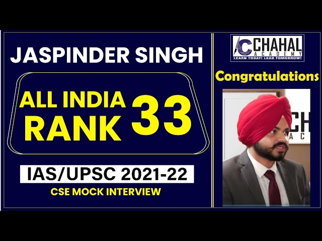 Jaspinder Singh | All India Rank – 33 | IAS/UPSC Topper Interview | UPSC CSE 2021-22 Result