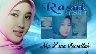 Download lagu Lirik : Ma Lana Siwallah (Mayada) Cahaya Rasul 4 mp3